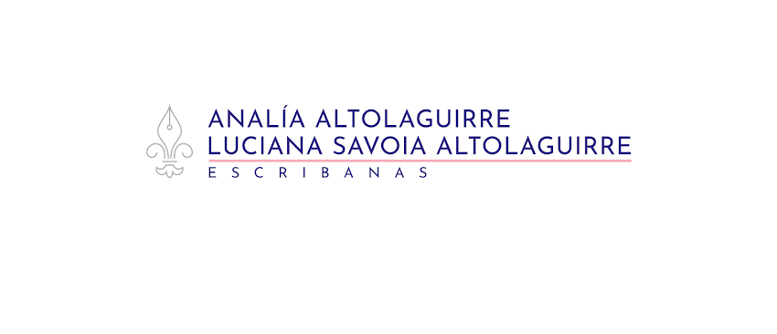 Escribanía Analia ALTOLAGUIRRE – Luciana SAVOIA ALTOLAGUIRRE